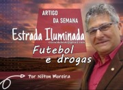 Futebol e drogas na opinião do colunista Nilton Moreira