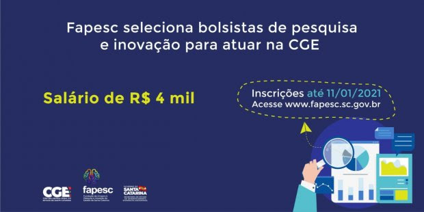 Fapesc seleciona bolsistas de pesquisa e inova&ccedil;&atilde;o para atuar na CGE