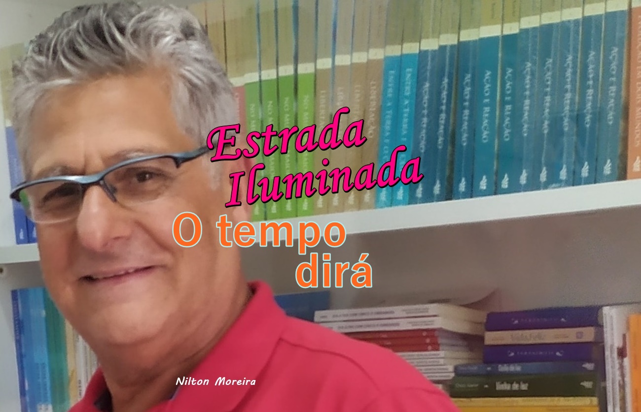 "O tempo dir&aacute;" &eacute; o artigo da coluna semanal de Nilton Moreira