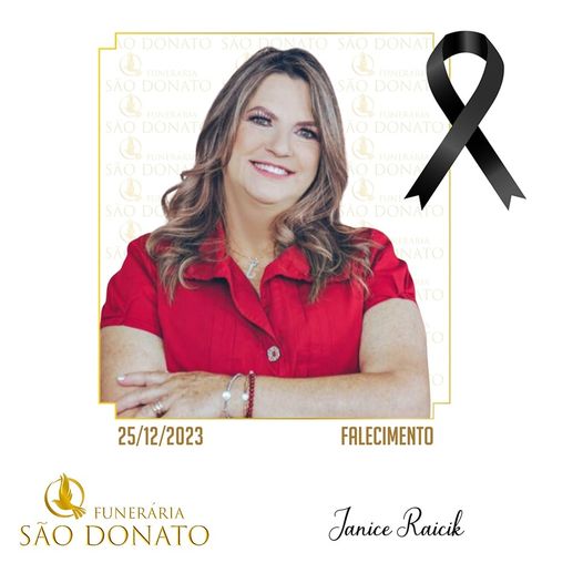 JI News e Funer&aacute;ria S&atilde;o Donato registram o falecimento de Janice Raicik