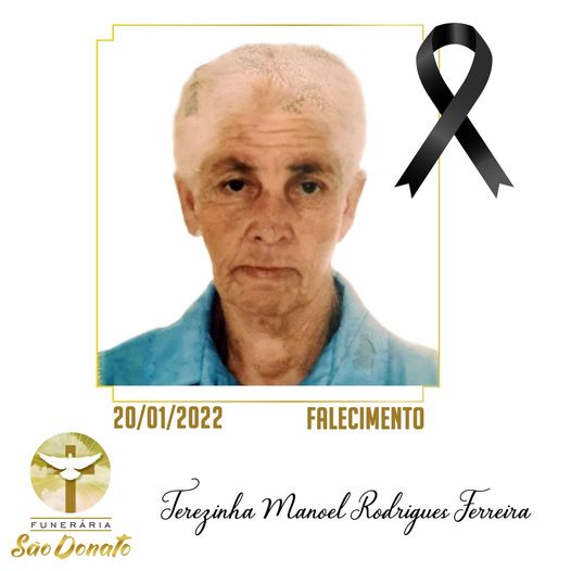 JI News e Funer&aacute;ria S&atilde;o Donato registram o falecimento de Terezinha Rodrigues Ferreira.