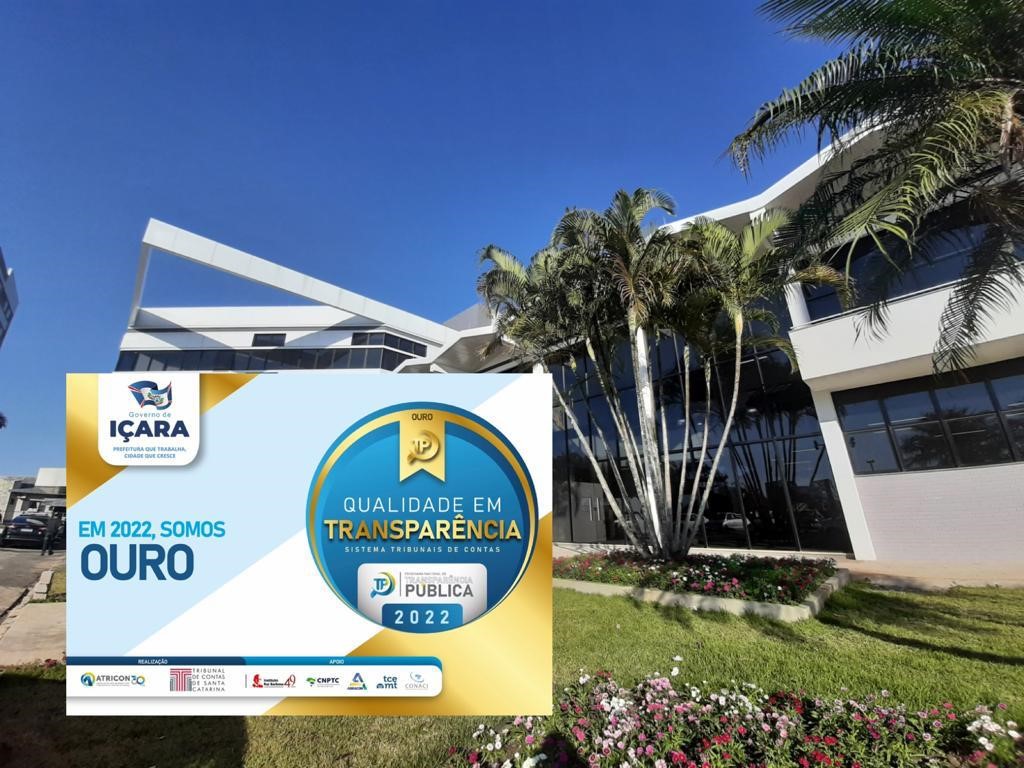 Governo de I&ccedil;ara recebe oficialmente o selo ouro em transpar&ecirc;ncia