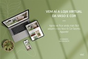 Vaso & Cor de Araranguá prepara lançamento da sua própria loja virtual