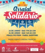 Farol Shopping e Unisul realizam Arraial Solid&aacute;rio