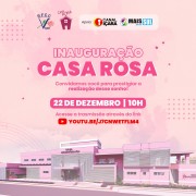 Casa Rosa de Içara será inaugurada em 22 de dezembro no Bairro Primeiro de Maio