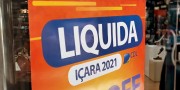 Liquida Içara aquece as vendas em Içara a partir desta segunda-feira