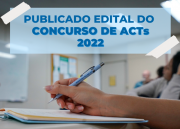 Saiba os detalhes do edital para Concurso de ACTs 2022 em Santa Catarina