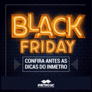 Imetro de Santa Catarina orienta sobre compras seguras na Black Friday
