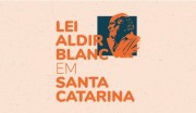 Lei Aldir Blanc em SC: prorrogada inscrição de solicitação de renda emergencial