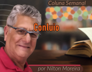 "Conluio" &eacute; o artigo da coluna semnal de Nilton Moreira