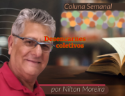 "Desencarnes coletivos" &eacute; o artigo da coluna semanal de Nilton Moreira