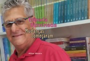 "Mudan&ccedil;as come&ccedil;aram" artigo da coluna semanal de Nilton Moreira