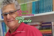 "Olho grande" &eacute; o artigo da coluna semanal de Nilton Moreira