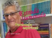 "Parentela espiritual" é o aretigo da coluna semanal de Nilton Moreira