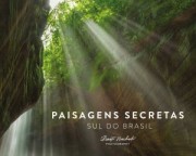 Fotógrafo catarinense Renato Machado lança livro Paisagens Secretas