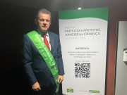 Rog&eacute;rio Frigo recebe em DF o pr&ecirc;mio Prefeito Amigo da Crian&ccedil;a