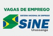 O Governo Municipal de Urussanga divulga vagas disponíveis no Sine