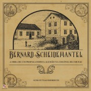 Geislon Tiago Rodrigues lança livro "Bernard Scheidemantel - A obra de um propagandista alemão na Colônia Blumenau"