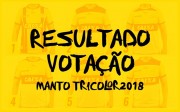 Resultado da votação do Manto Tricolor 2018