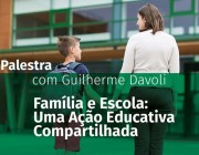 O papel da escola e da família na educação é discutido em palestra