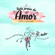 Farol Shopping incentiva toda forma de amor 