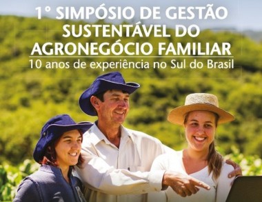 1º Simpósio de Gestão Sustentável do Agronegócio Familiar inicia nesta quarta