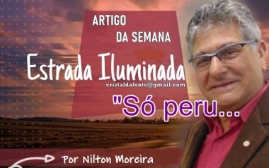 &ldquo;S&oacute; peru..." &eacute; o artigo da coluna semanal de Nilton Moreira