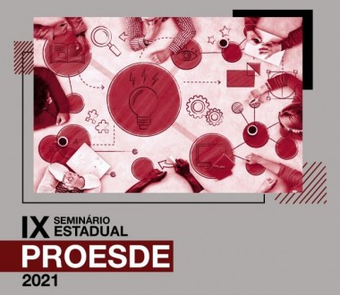 Bolsistas apresentam pesquisas desenvolvidas em 2020 em semin&aacute;rio estadual do Proesde