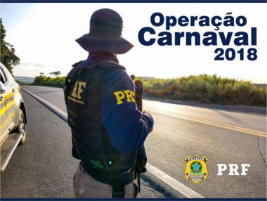 Polícia Rodoviária Federal inicia Operação Carnaval 2018